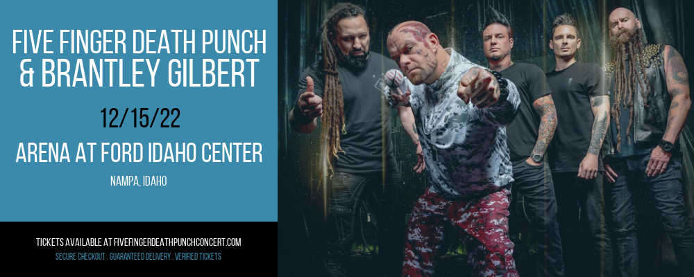 Five Finger Death Punch & Brantley Gilbert at Five Finger Death Punch Concert Tickets tickets Five Finger Death Punch & Brantley Gilbert at Five Finger Death Punch Concert Tickets
